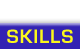 Skills